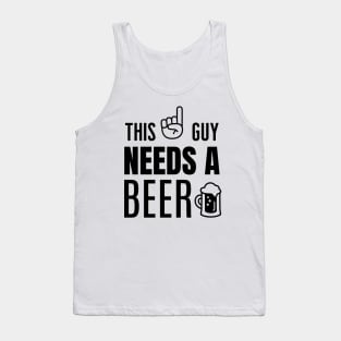 This guy needs a beer Tank Top